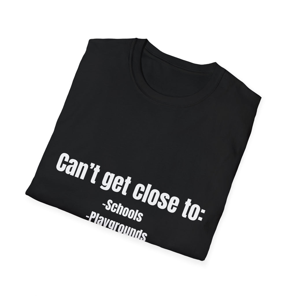 Can't Get Close Tee