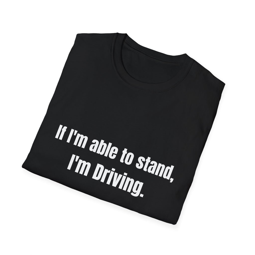 I'm Driving Tee