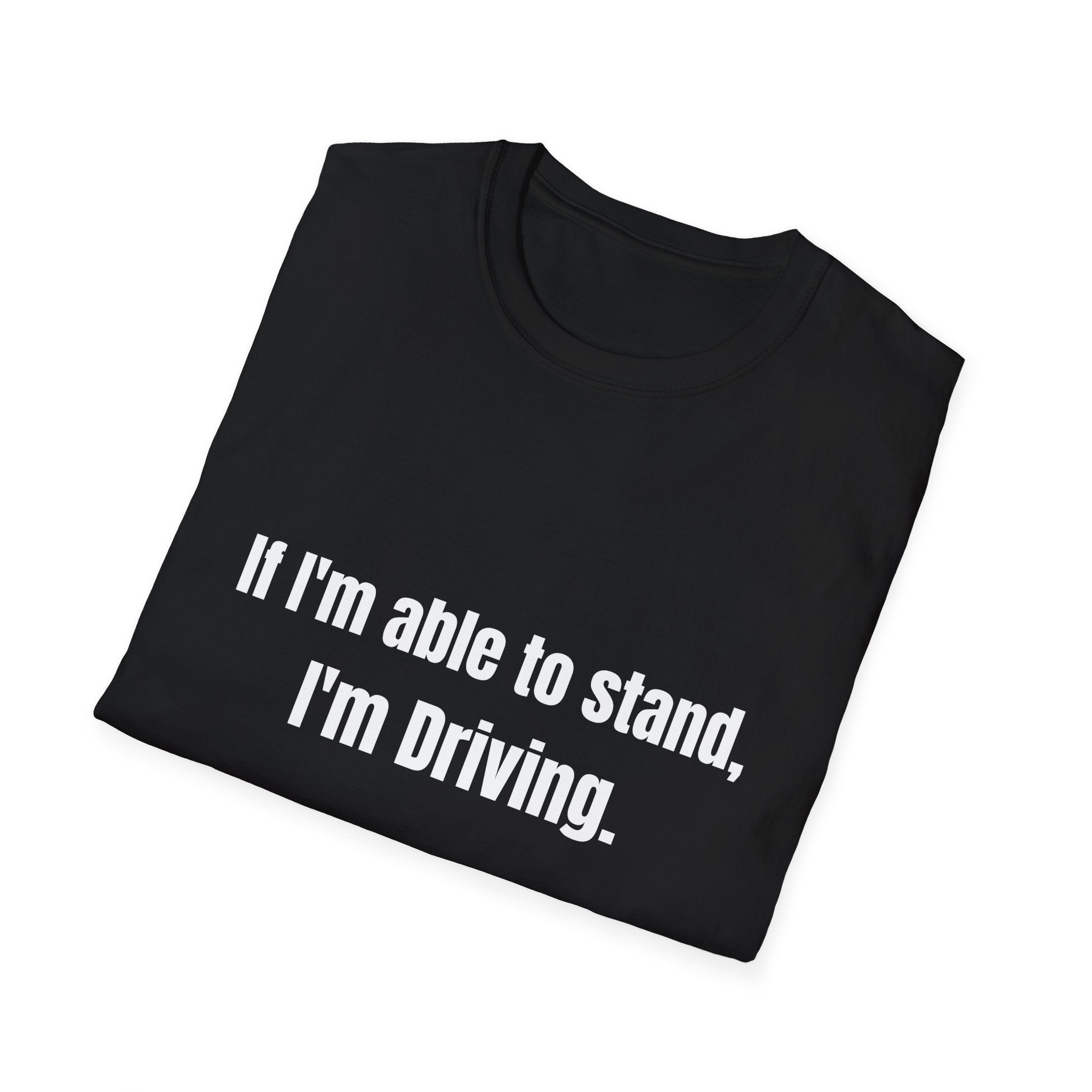 I'm Driving Tee