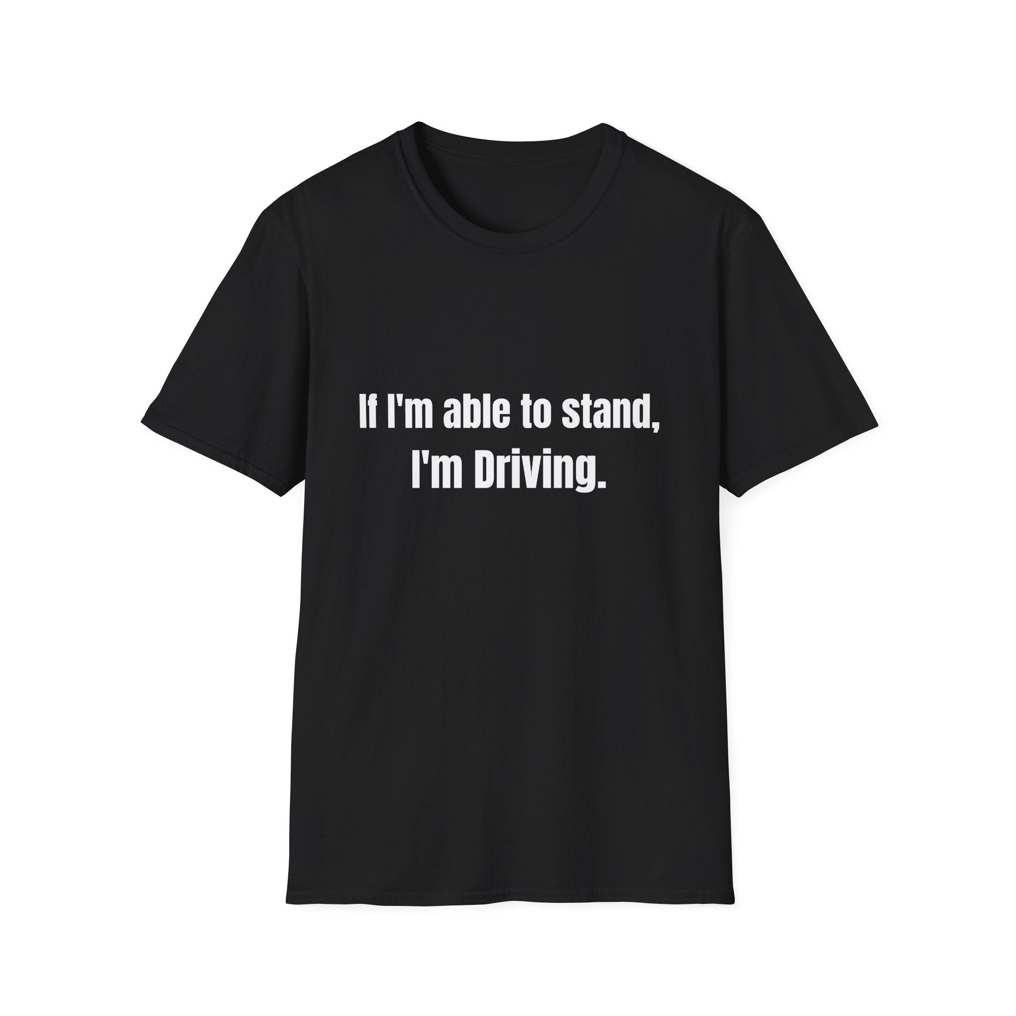 I'm Driving Tee