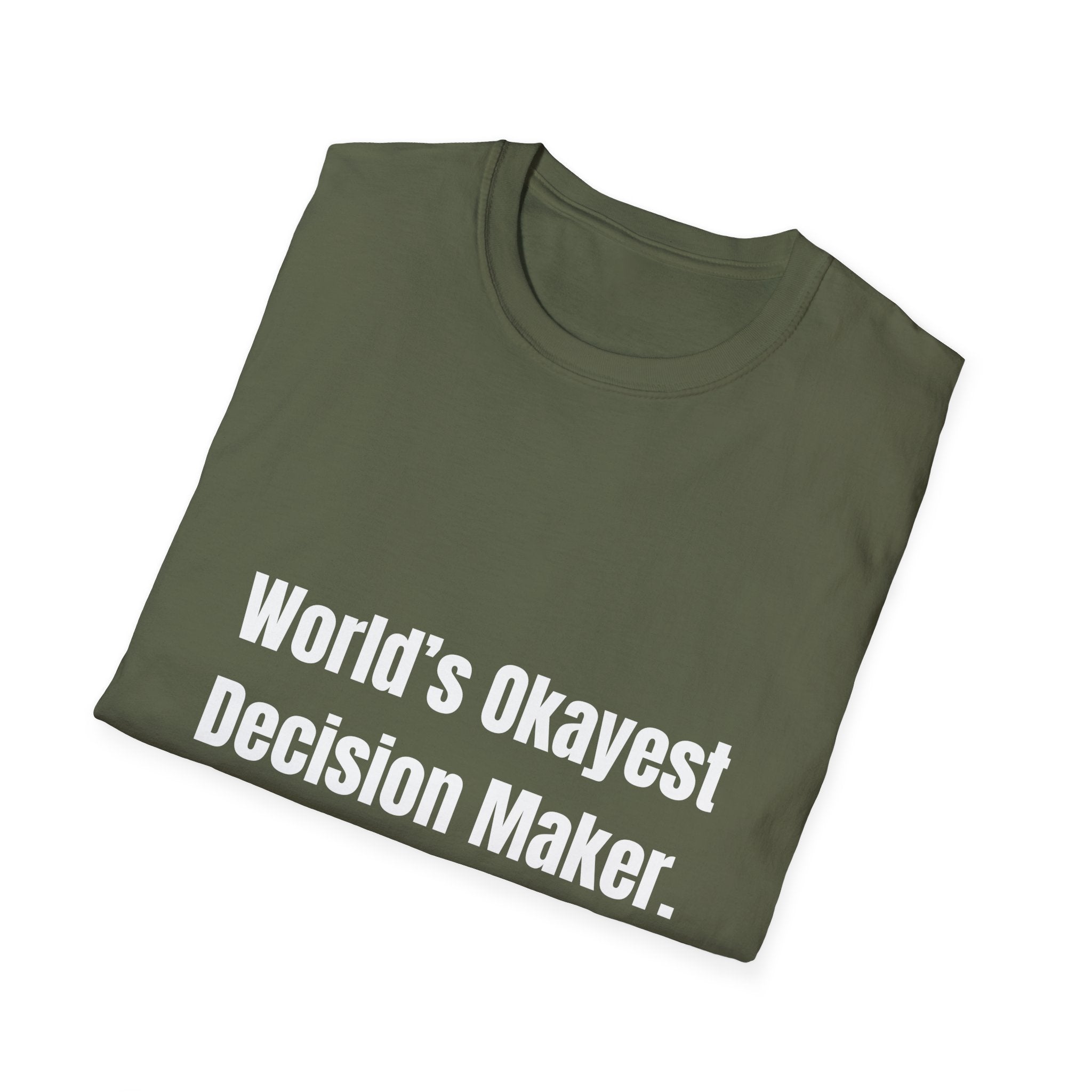 World's Okayest Decision Maker Tee