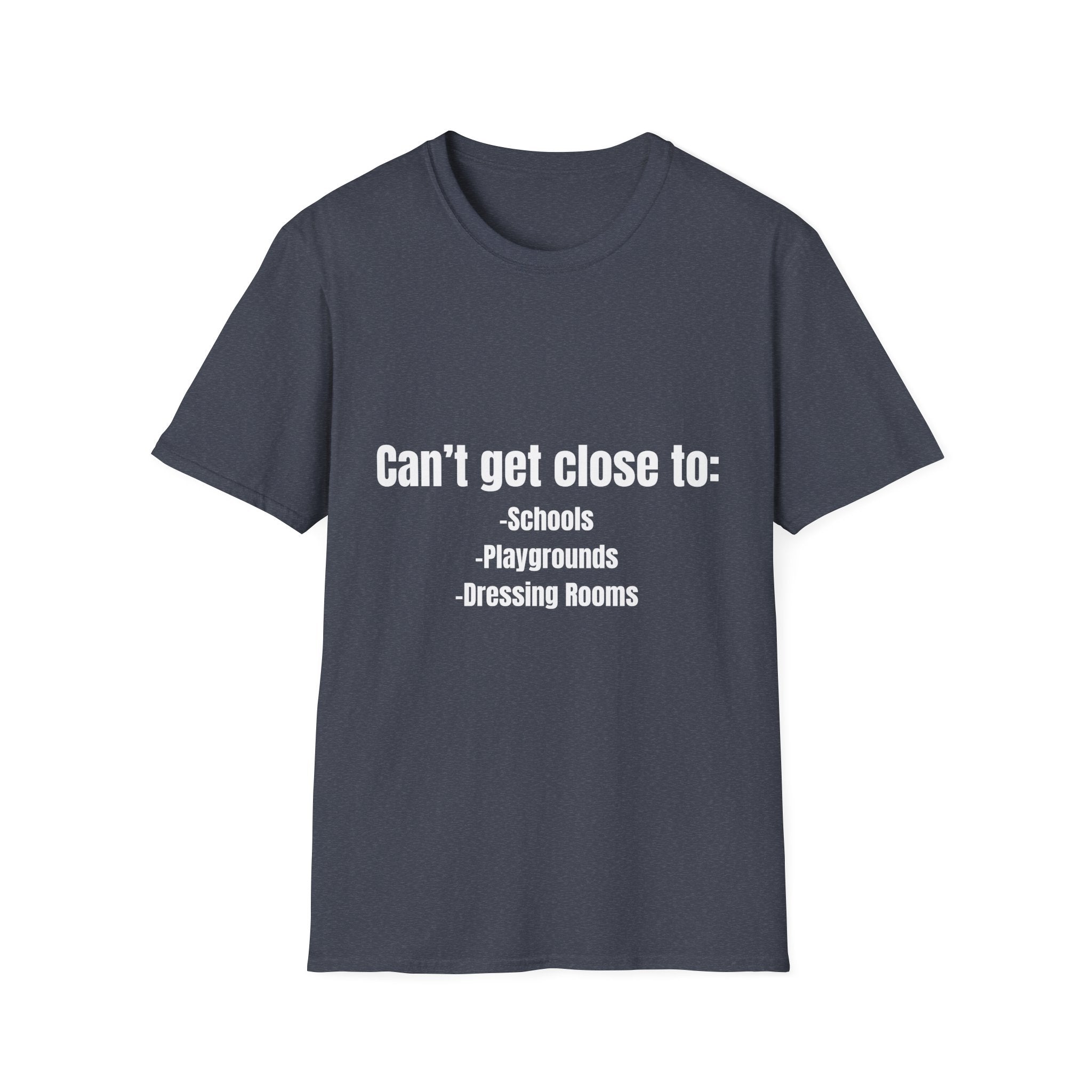 Can't Get Close Tee