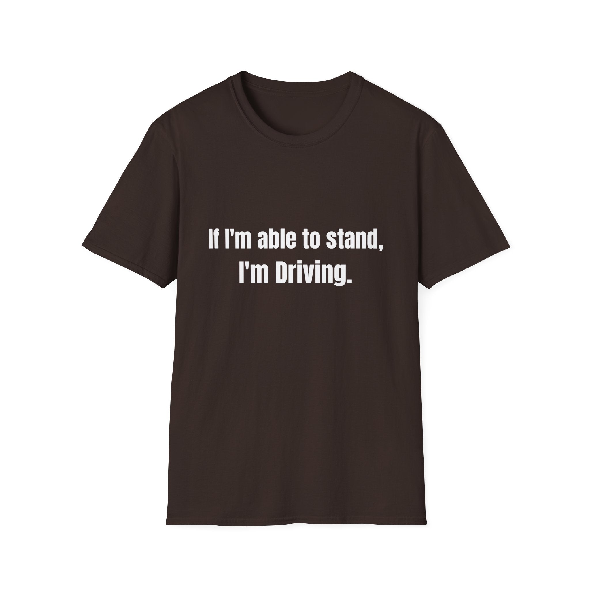 I'm Driving Tee