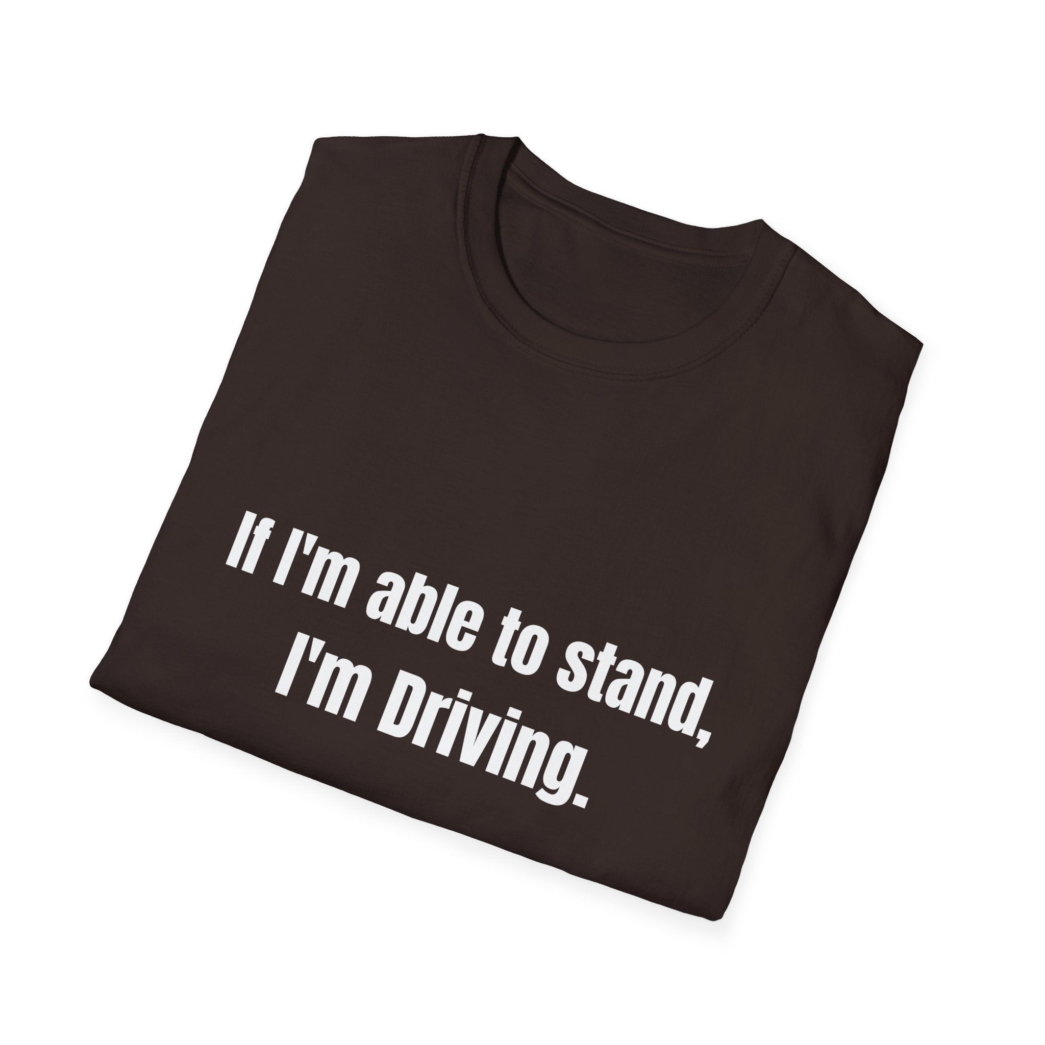 I'm Driving Tee
